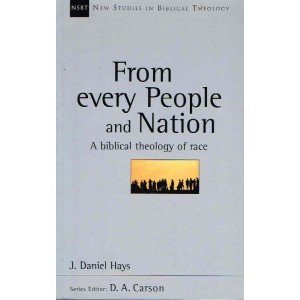 From Every People And Nation by J Daniel Hays